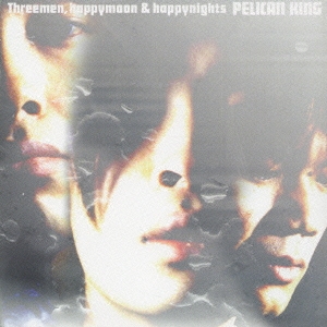 Threemen,happymoon&happynights