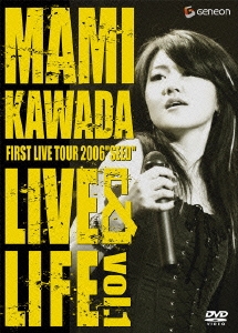 MAMI KAWADA FIRST LIVE TOUR 2006"SEED" LIVE&LIFE vol.1