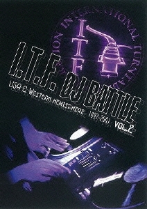 I.T.F. DJ BATTLE USA & Western Hemisphere 1997-2001 vol.2
