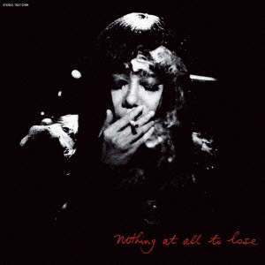 Nothing at all to lose＜限定盤＞