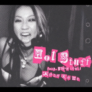 Hot Stuff feat.KM-MARKIT ［CD+DVD］＜生産限定盤＞