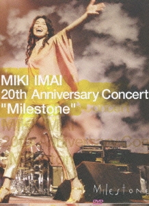 MIKI IMAI 20th Anniversary Concert"Milestone" 
