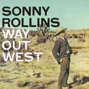 ウェイ・アウト・ウエスト＜初回生産限定盤＞