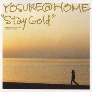 ステイ･ゴールド