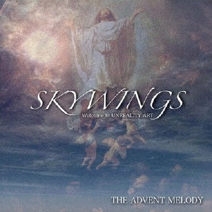 skywings アルバム2枚セット SKYWINGS/THE ADVENT MELODY