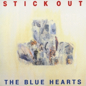 THE BLUE HEARTS/STICK OUT[WPCL-10765]