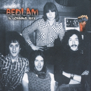 ベドラム・イン・コマンド～ライヴ・イン・ロンドン 1973