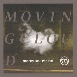 Modern Irish Project/MOVING CLOUD[TOIC-008]