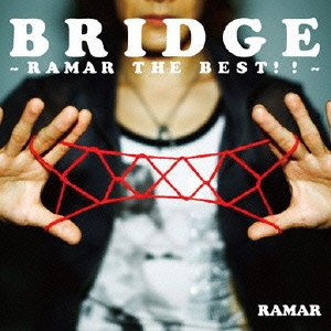 BRIDGE ～RAMAR THE BEST!!～