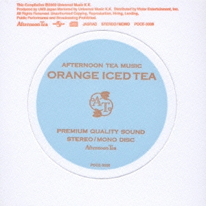 AFTERNOON TEA MUSIC・ORANGE ICED TEA
