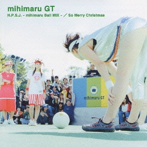 H.P.S.J.-mihimaru Ball MIX-/So Merry Christmas