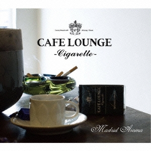cafe lounge CIGARETTE MADRID AROMA