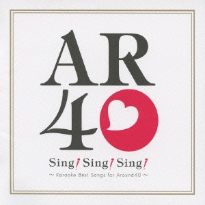 Sing! Sing! Sing! Karaoke Best Songs for Around 40[TKCA-73399]