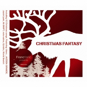 Francfranc presents CHRISTMAS FANTASY