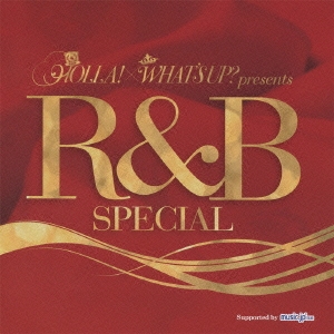 HOLLA! × WHAT'S UP presents R&B SPECIAL
