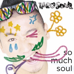 So Much Soul ［CD+DVD］＜初回生産限定盤＞