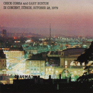 Chick Corea/チック・コリア & ゲイリー・バートン・イン・コンサート