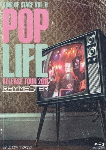 KING OF STAGE VOL.9 POP LIFE RELEASE TOUR 2011 at ZEPP TOKYO ［Blu-ray Disc+CD］＜初回生産限定版＞