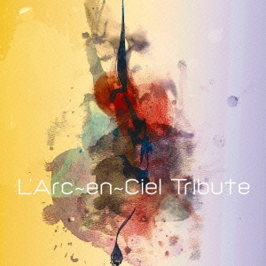 L'Arc～en～Ciel Tribute