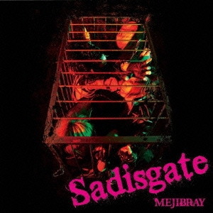 Sadisgate ［CD+DVD］＜初回限定盤B＞