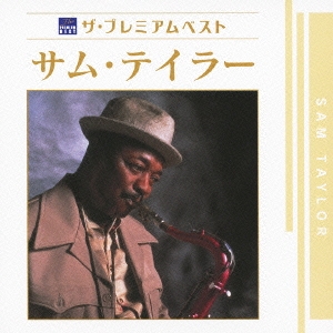 ザ プレミアムベスト サム・テイラー