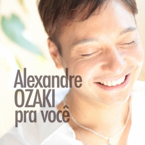 Alexandre OZAKI/pra voce[AMCA-1001]