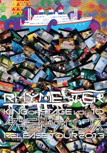 RHYMESTER/KING OF STAGE VOL.10 ƥ RELEASE TOUR 2013[KSXL-57]