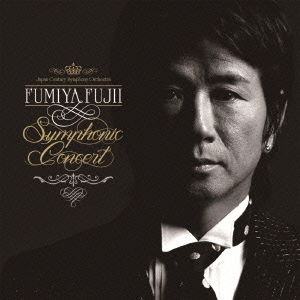 FUMIYA FUJII Symphonic Concert ［2CD+DVD］＜初回生産限定盤＞