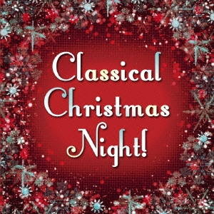 Classical Christmas Night!