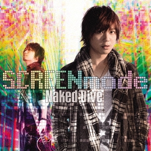 SCREEN mode/Naked Dive CD+DVD[LACM-14439]
