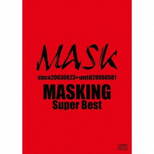 MASK (ヴィジュアル)/MASKING Super Best