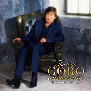 The birth GORO anniversary ［CD+DVD］＜通常盤＞