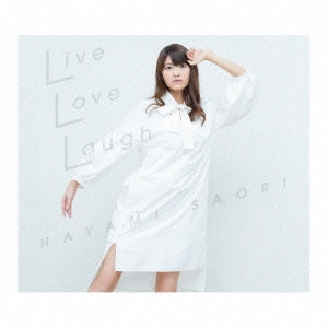 Live Love Laugh ［CD+Blu-ray Disc］