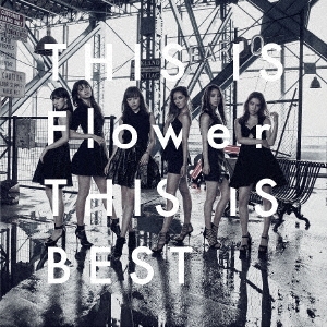 THIS IS Flower THIS IS BEST ［2CD+2DVD］