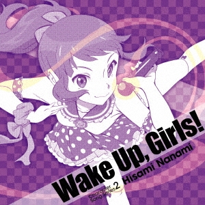 Wake Up,Girls! Character song series2 久海菜々美