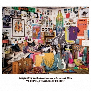 Superfly 10th Anniversary Greatest Hits LOVE, PEACE & FIRE＜通常盤＞