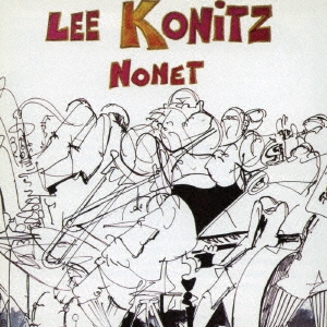 Lee Konitz/꡼˥åġΥͥåȡ㴰ס[CDSOL-45405]