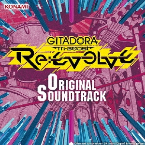 GITADORA Tri-Boost Re:EVOLVE Original Soundtrack ［2CD+DVD］