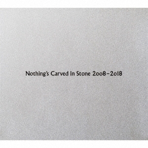 Nothing's Carved In Stone/Nothing's Carved In Stone 2008-2018[GUDY2023]