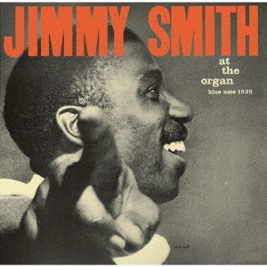 ジ・インクレディブル・ジミー・スミス・アット・ジ・オルガンVol.3＜限定盤＞