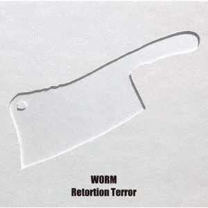 Retortion Terror/WORM
