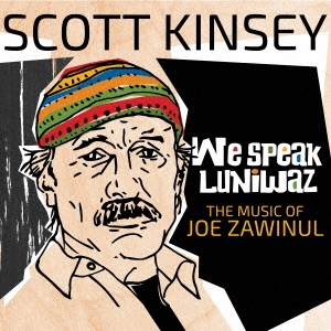 We Speak Luniwaz (The Music of Joe Zawinul)