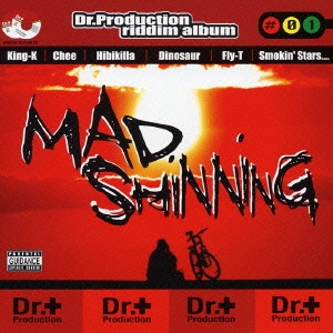 MAD SHINNING DR.PRODUCTION RIDDIM ALBUM #01