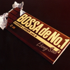 COVER LOVER vol.4 ～BOSSA de No.1～Ebony Soul
