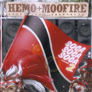 HEMO+MOOFIRE presents SOCA SOCA SOCA