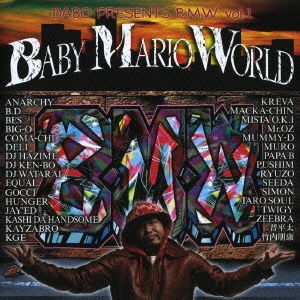 DABO Presents B.M.W.-BABY MARIO WORLD-Vol.1