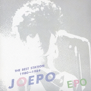 THE BEST STATION JOEPO 1980-1984＜紙ジャケット仕様初回限定盤＞