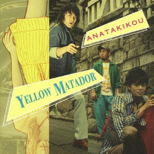 ANATAKIKOU/YELLOW MATADOR