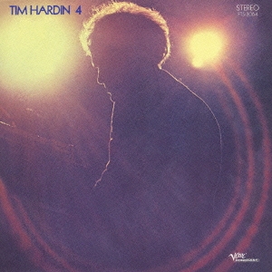 Tim Hardin/ティム・ハーディン４＜初回限定盤＞