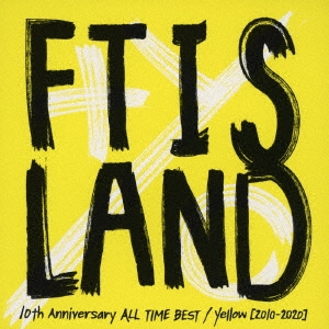 10th Anniversary ALL TIME BEST/ Yellow [2010-2020]＜通常盤/初回限定仕様＞
